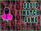 Squid Match